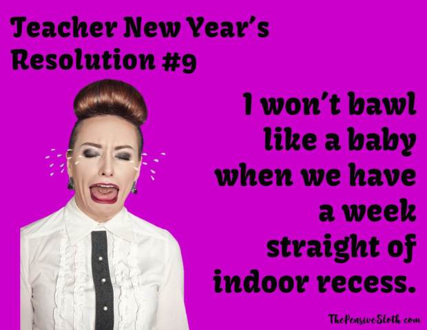 teacher meme, teacher humor, teacher resolutions, new years resolutions, new year resolutions